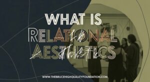 What Is Relational Aesthetics