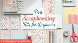 Best Scrapbooking Kits for Beginners