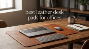 best leather desk pads for offices