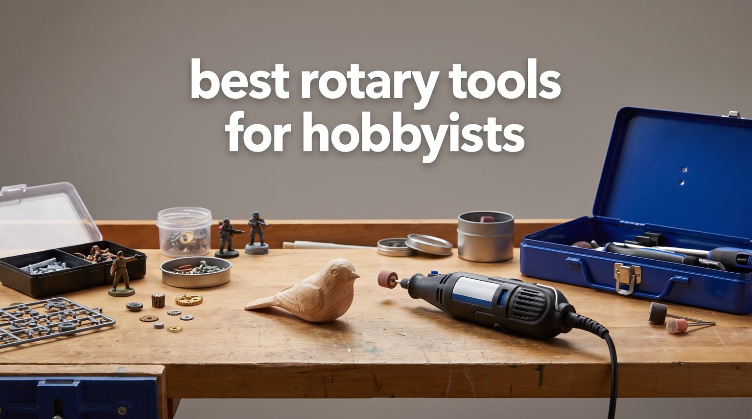 best rotary tools for hobbyists