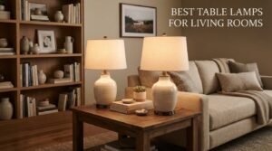best table lamps for living rooms