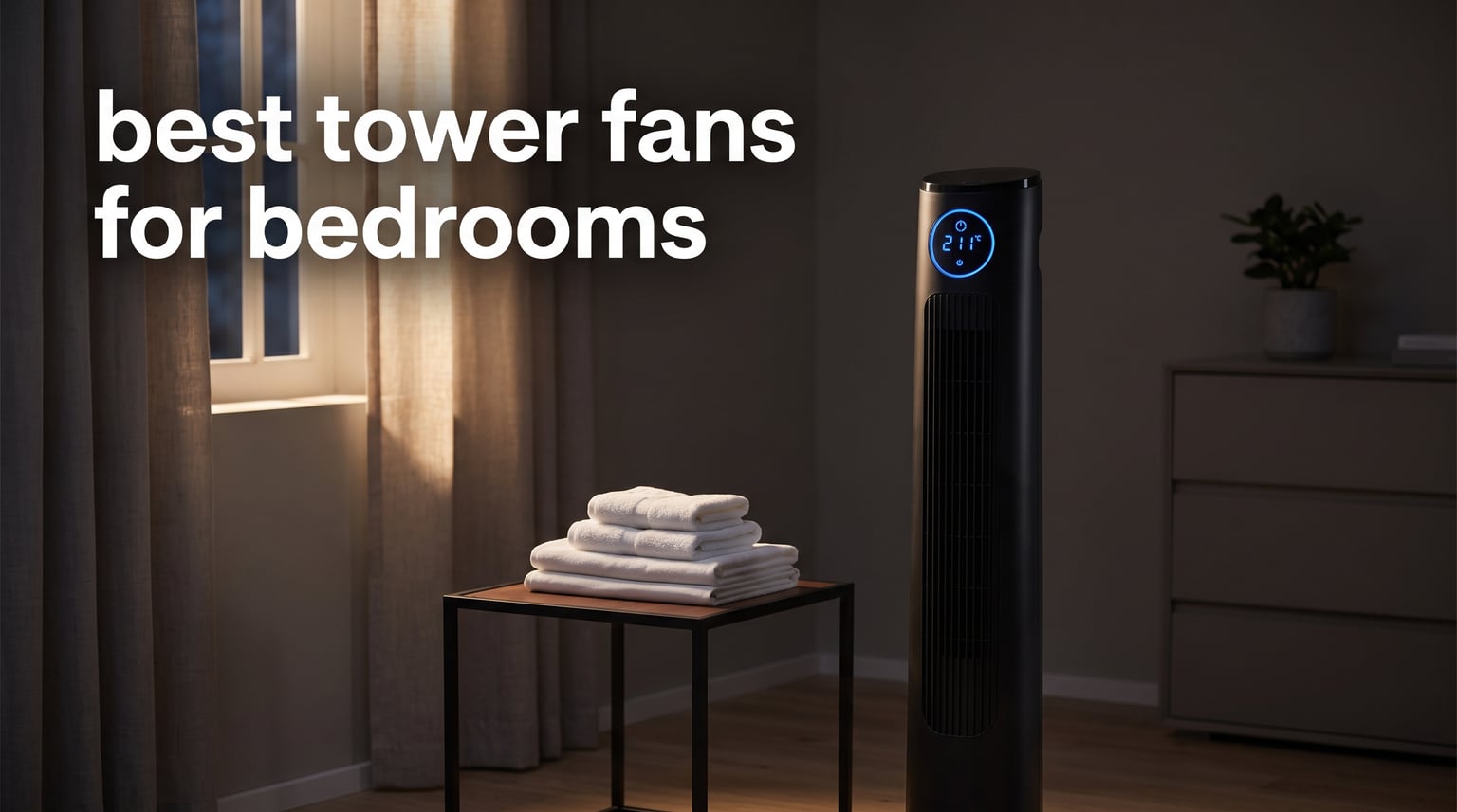 best tower fans for bedrooms