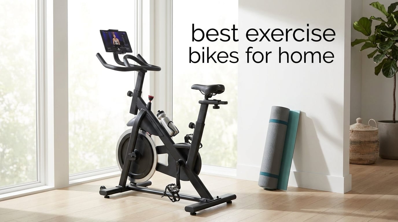 best exercise bikes for home
