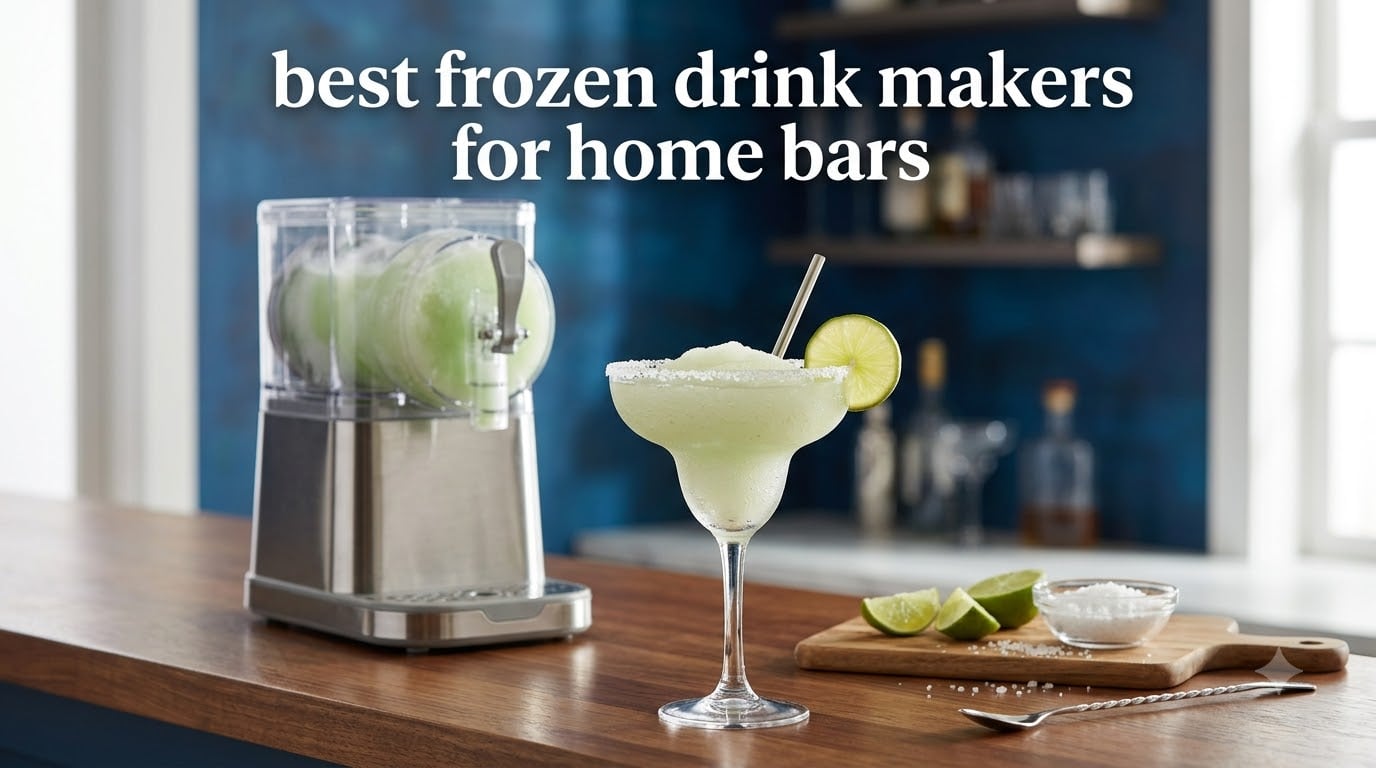 best frozen drink makers for home bars