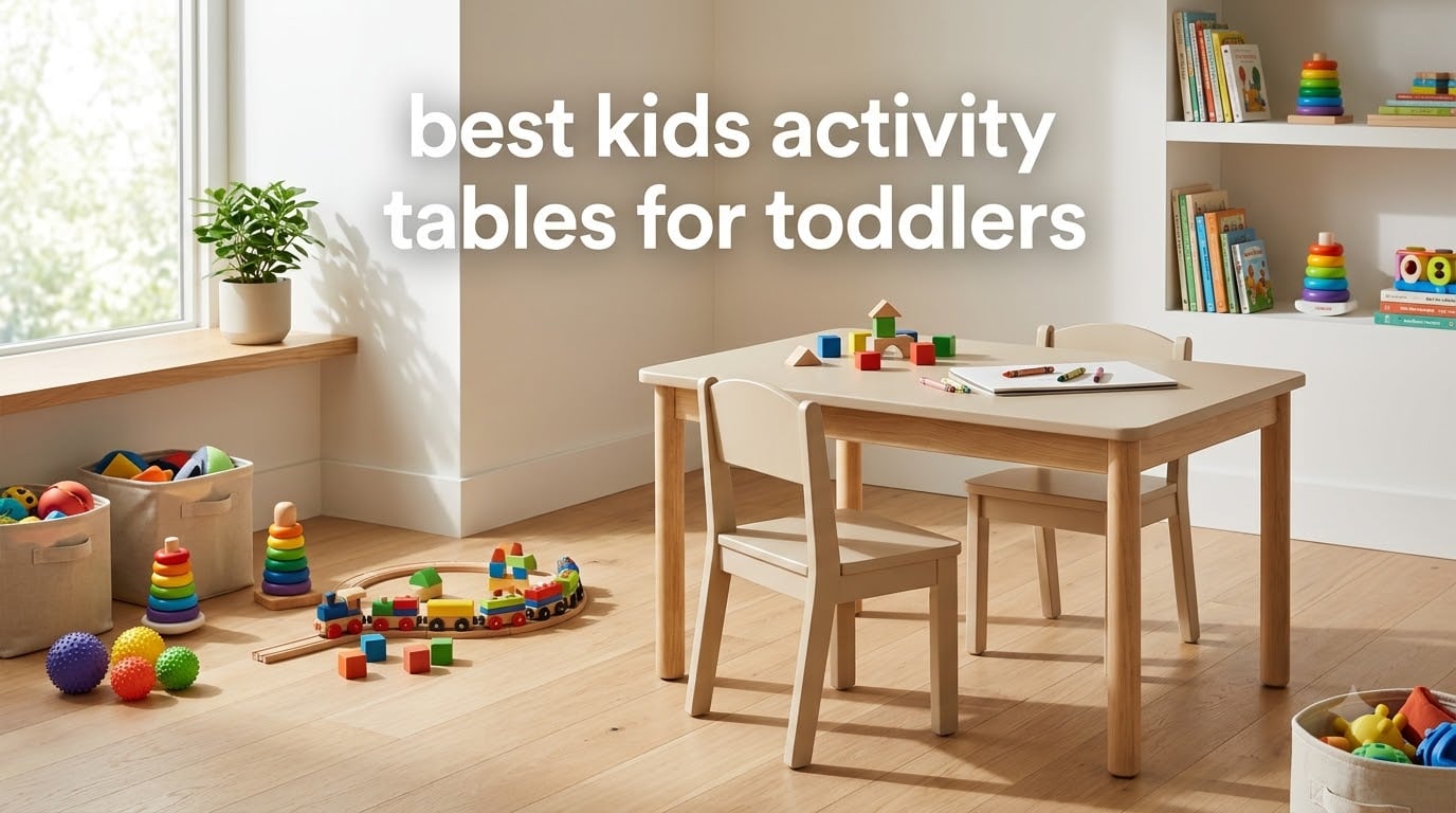 best kids activity tables for toddlers
