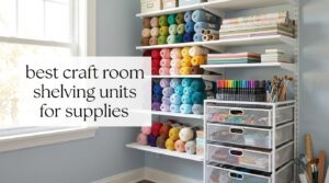 best craft room shelving units for supplies