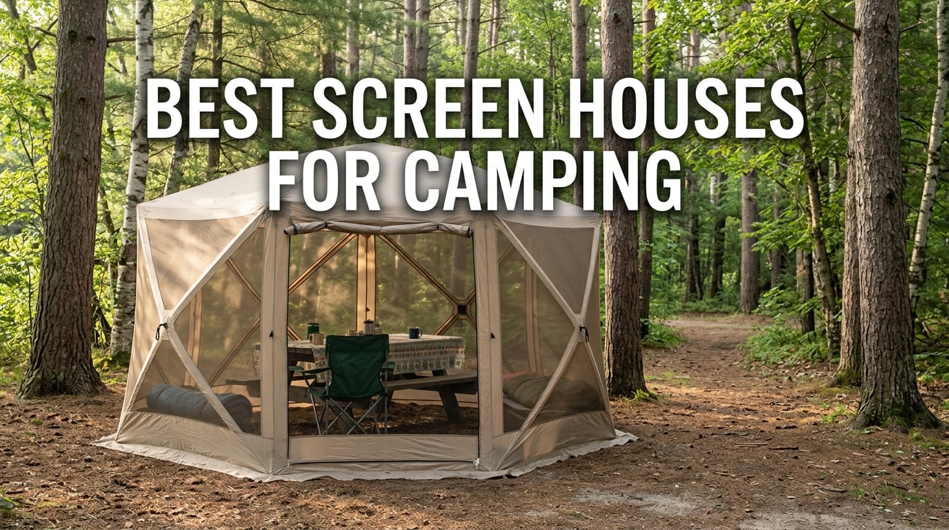 best screen houses for camping
