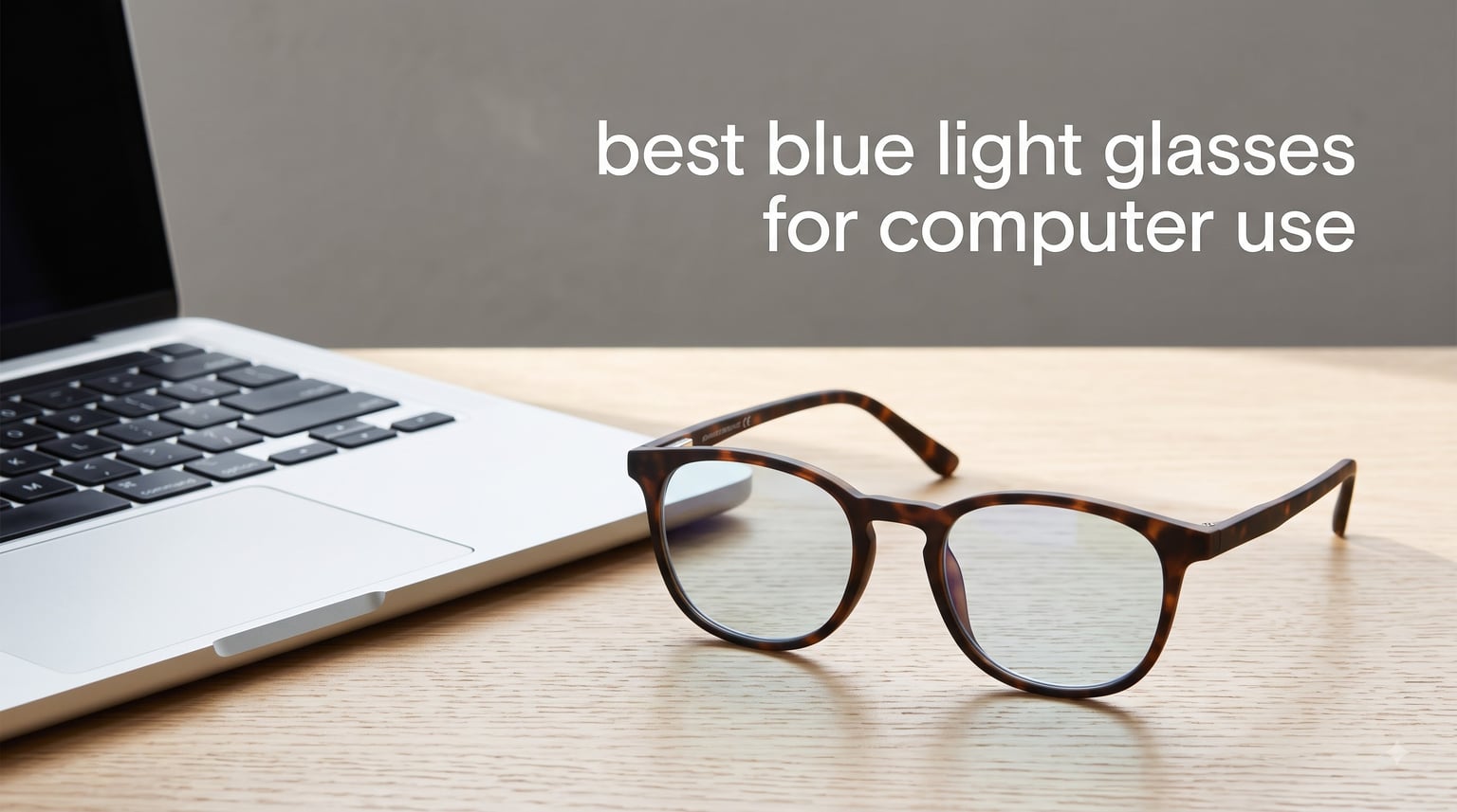 best blue light glasses for computer use