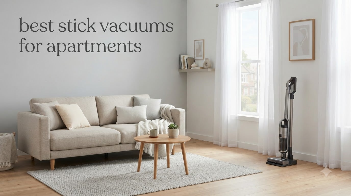 best stick vacuums for apartments