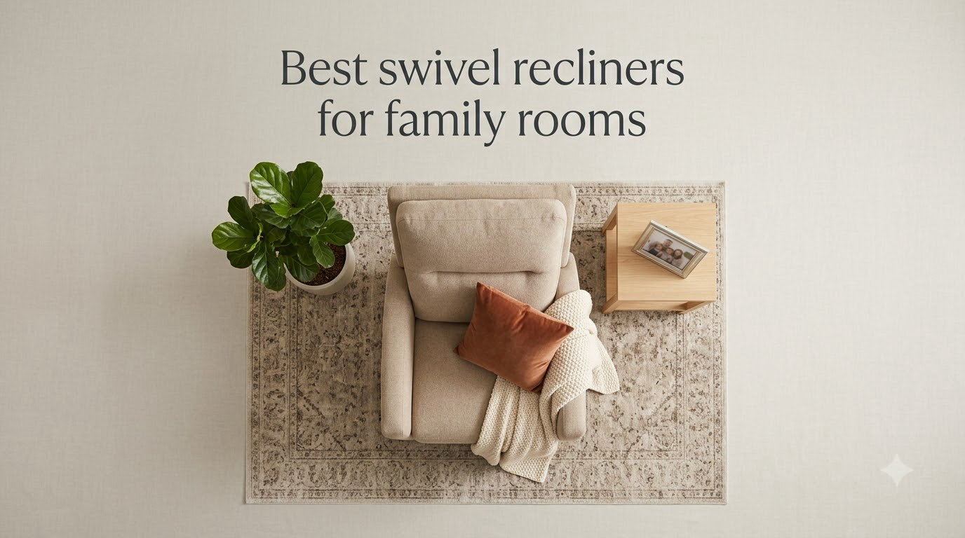 Best swivel recliners for family rooms