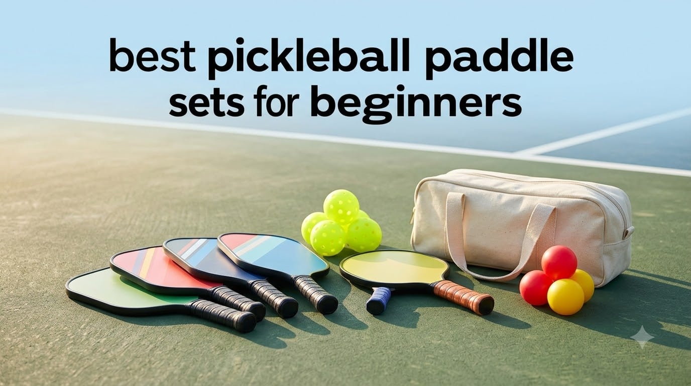 best pickleball paddle sets for beginners