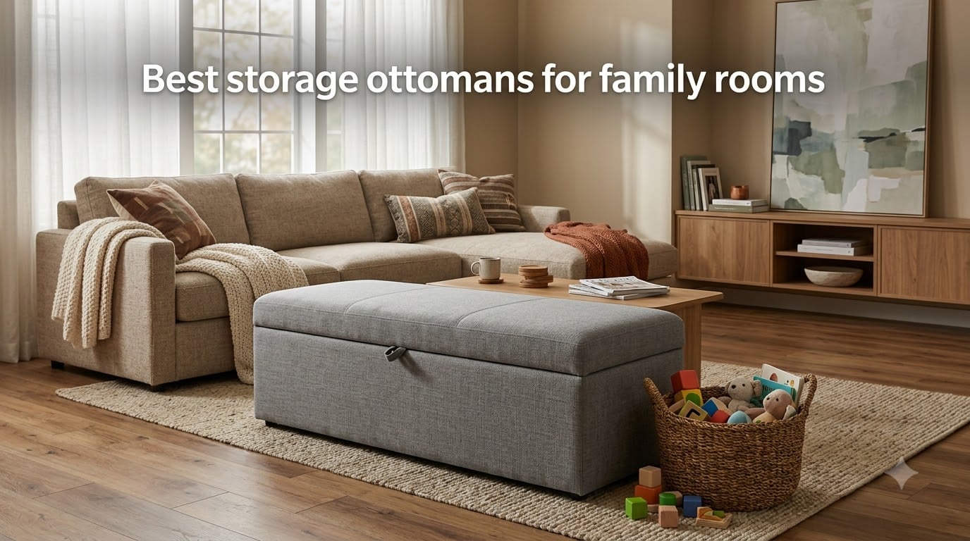 Best storage ottomans for family rooms