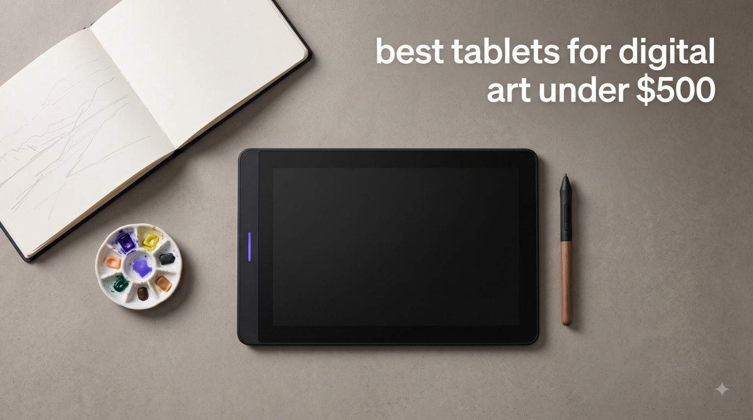 best tablets for digital art under $500